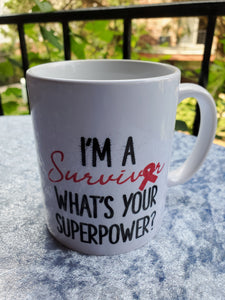 Breast Cancer "I'm A Survivor, What's Your Super Power?"