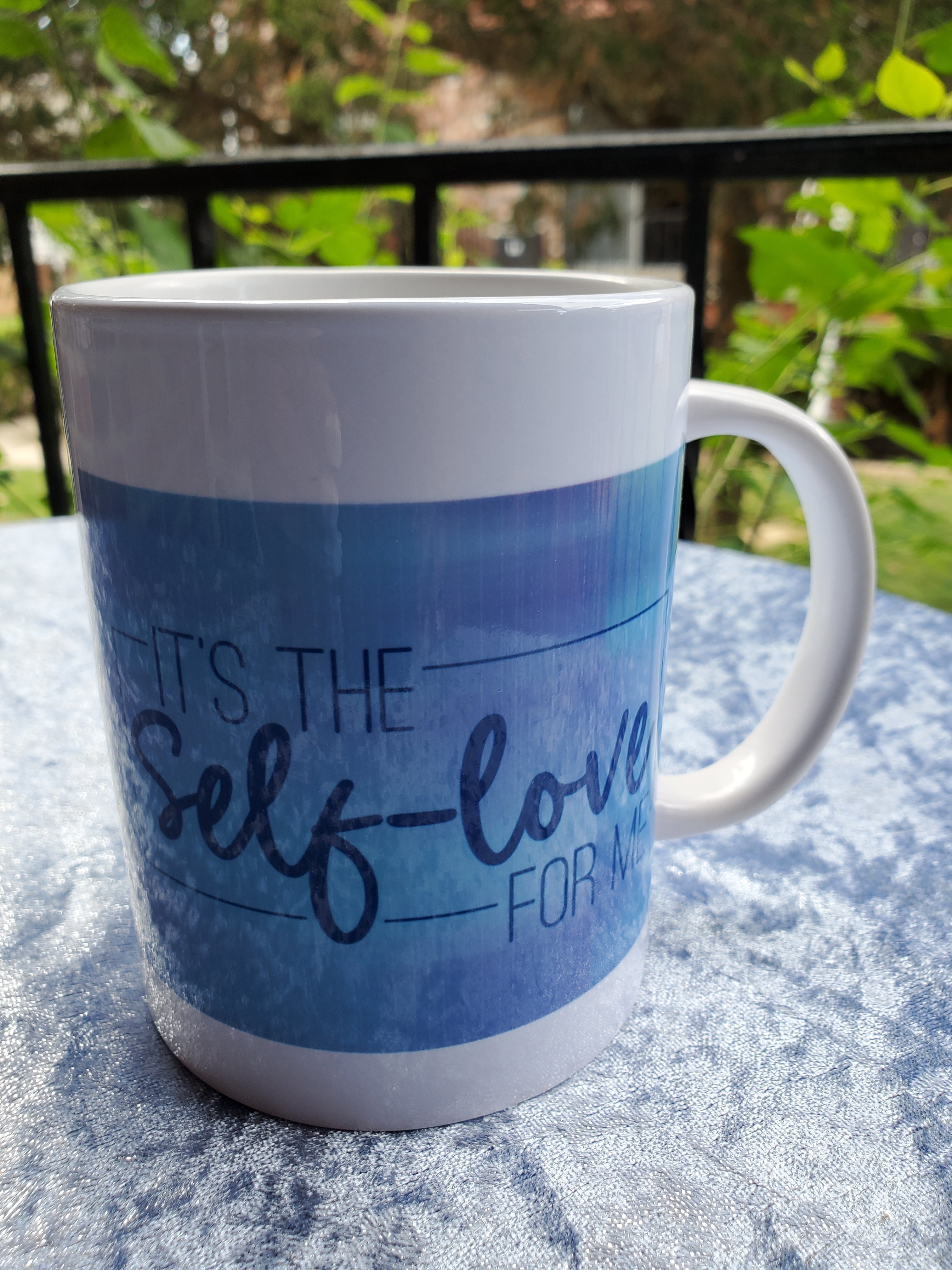 "It's the SELF LOVE For Me" 15 oz Coffee Mug